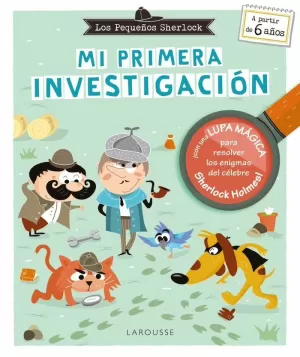 LOS PEQUEÑOS SHERLOCK. MI PRIMERA INVESTIGACION