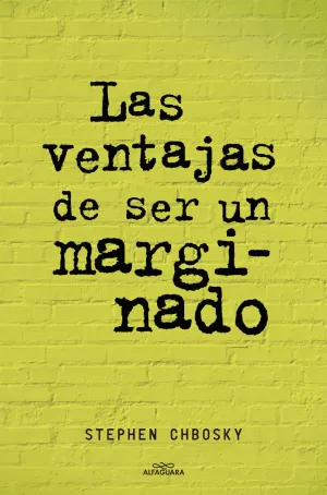 VENTAJAS DE SER UN MARGINADO, LAS