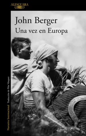 UNA VEZ EN EUROPA (DE SUS FATIGAS 2)