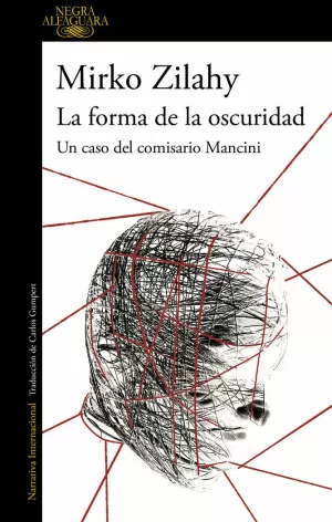 LA FORMA DE LA OSCURIDAD (UN CASO DEL COMISARIO MANCINI 2)
