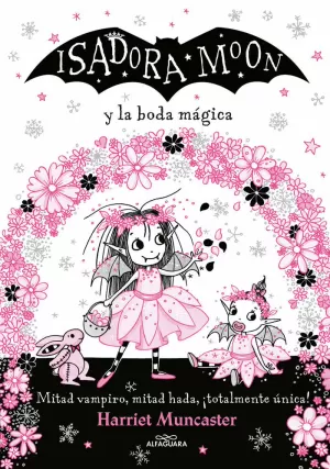 ISADORA MOON Y LA BODA MÁGICA