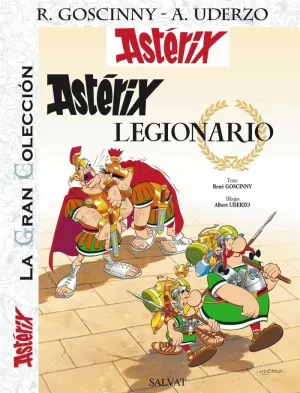 ASTERIX 10: ASTÉRIX LEGIONARIO. LA GRAN COLECCIÓN (C)