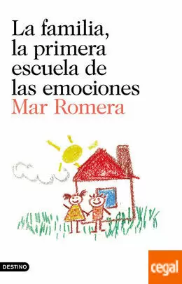 FAMILIA, LA. LA PRIMERA ESCUELA DE LAS EMOCIONES
