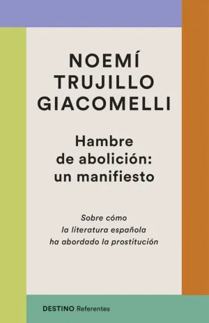 HAMBRE DE ABOLICIÓN: UN MANIFIESTO