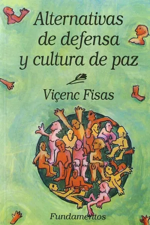 ALTERNATIVAS DE DEFENSA Y CULTURA DE PAZ