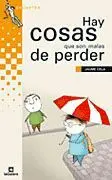 HAY COSAS QUE SON MALAS DE PERDER