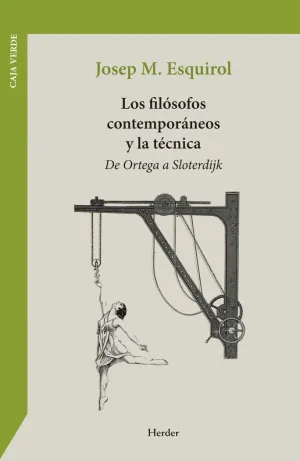 LOS FILÓSOFOS CONTEMPORÁNEOS Y LA TÉCNICA