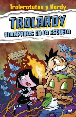 TROLARDY 04. ATRAPADOS EN LA ESCUELA