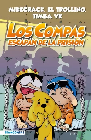 LOS COMPAS ESCAPAN DE LA PRISIÓN (EDICIÓN A COLOR)