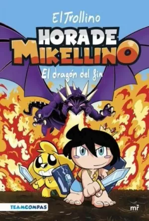 HORA DE MIKELLINO 02. EL DRAGÓN DEL FIN
