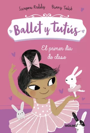 BALLET Y TUTUS 01: EL PRIMER DIA DE CLASE