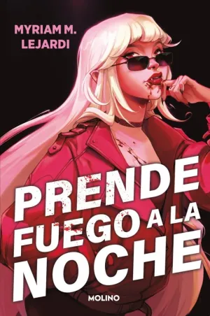 PRENDE FUEGO A LA NOCHE
