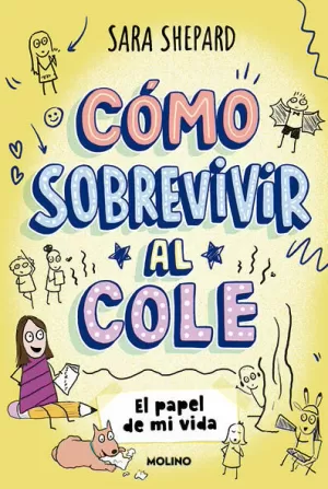 CÓMO SOBREVIVIR AL COLE 02: EL PAPEL DE MI VIDA