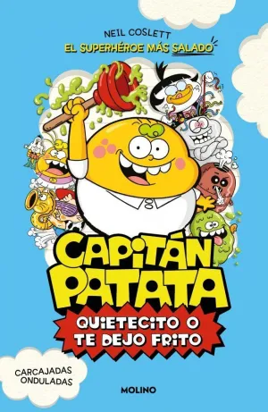 CAPITÁN PATATA 02. QUIETECITO O TE DEJO FRITO