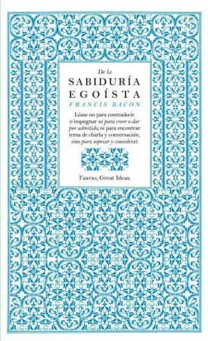 DE LA SABIDURÍA EGOISTA