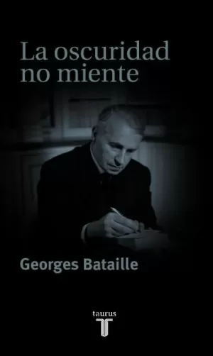 OSCURIDAD NO MIENTE, LA