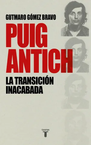 PUIG ANTICH, LA TRANSICIÓN INCABADA