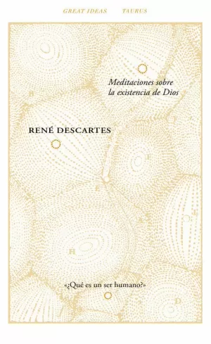 MEDITACIONES SOBRE LA EXISTENCIA DE DIOS