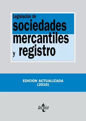 LEGISLACIÓN DE SOCIEDADES MERCANTILES Y REGISTRO