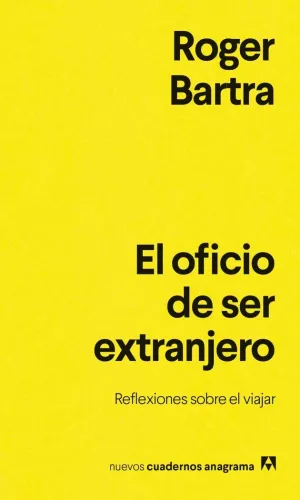 EL OFICIO DE SER EXTRANJERO