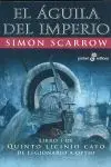 QUINTO LICINIO CATO I: EL ÁGUILA DEL IMPERIO