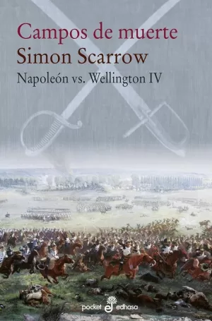 NAPOLEÓN VS. WELLINGTON 04: CAMPOS DE MUERTE
