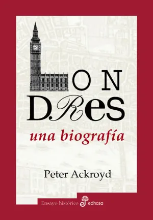 LONDRES. UNA BIOGRAF¡A