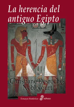 LA HERENCIA DEL ANTIGUO EGIPTO