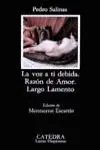 LA VOZ A TI DEBIDA; RAZÓN DE AMOR; LARGO LAMENTO