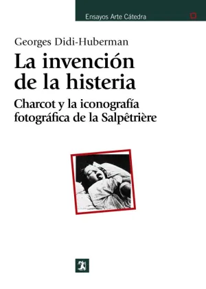LA INVENCIÓN DE LA HISTERIA