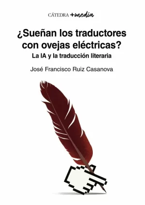¿SUEÑAN LOS TRADUCTORES CON OVEJAS ELECTRICAS?