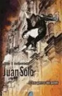 JUAN SOLO 2: LOS PERROS DEL PODER