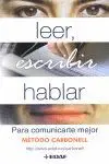 LEER, ESCRIBIR, HABLAR