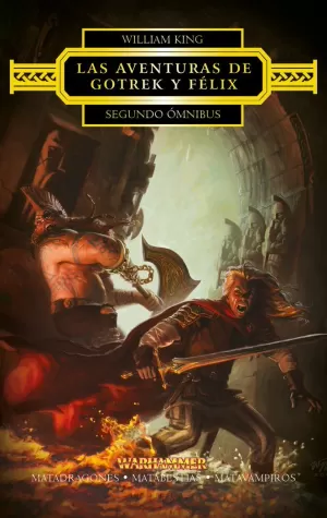 LAS AVENTURAS DE GOTREK Y FÉLIX OMNIBUS 02