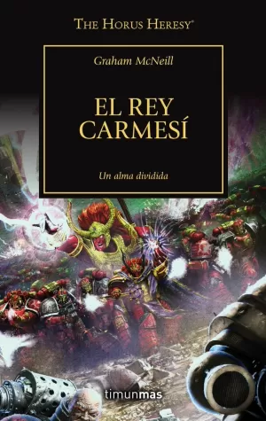 EL REY CARMESÍ. UN ALMA DIVIDIDA