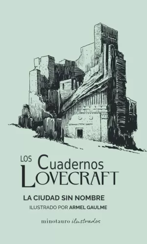 LOS CUADERNOS LOVECRAFT 02. LA CIUDAD SIN NOMBRE