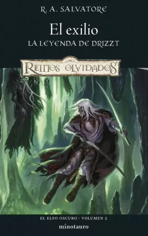 ELFO OSCURO 02. EL EXILIO