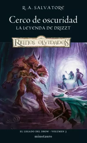EL LEGADO DEL DROW 03: CERCO DE OSCURIDAD