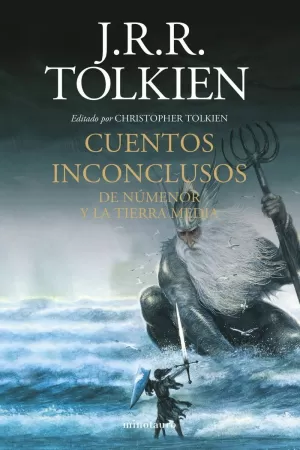 CUENTOS INCONCLUSOS DE NÚMENOR Y LA TIERRA MEDIA