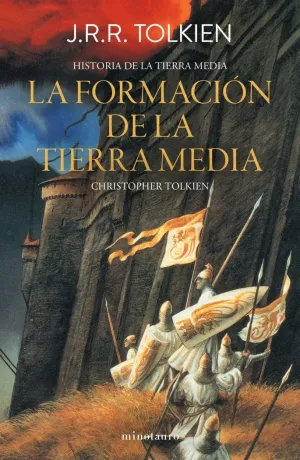 HISTORIA DE LA TIERRA MEDIA 04: LA FORMACIÓN DE LA TIERRA MEDIA