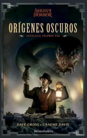 ORÍGENES OSCUROS: ANTOLOGÍA 01
