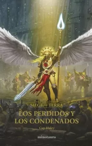 THE HORUS HERESY: SIEGE OF TERRA 02. LOS PERDIDOS Y LOS CONDENADOS