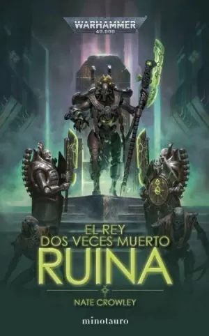 EL REY DOS VECES MUERTO 01. RUINA