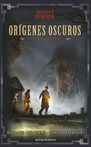 ORÍGENES OSCUROS: ANTOLOGÍA 02