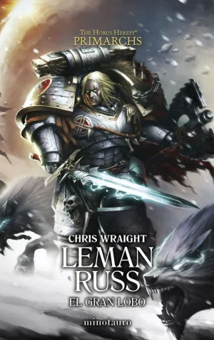 PRIMARCHS 02: LEMAN RUSS. EL GRAN LOBO