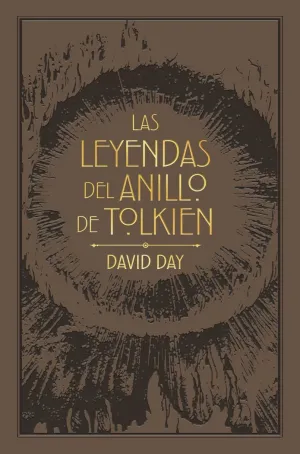 LAS LEYENDAS DEL ANILLO DE TOLKIEN LAS LEYENDAS DEL ANILLO DE TOLKIEN