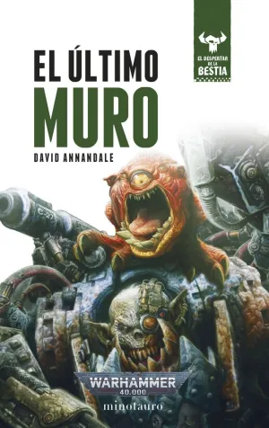 EL DESPERTAR DE LA BESTIA 04: EL ÚLTIMO MURO