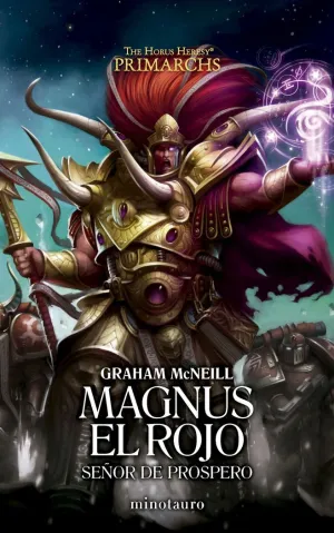 PRIMARCHS 03. MAGNUS EL ROJO: SEÑOR DE PROSPERO