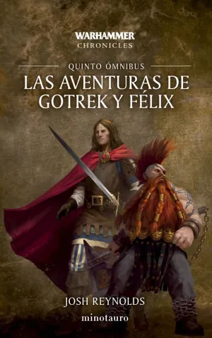 LAS AVENTURAS DE GOTREK Y FÉLIX OMNIBUS 05