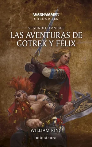 LAS AVENTURAS DE GOTREK Y FÉLIX. SEGUNDO OMNIBUS